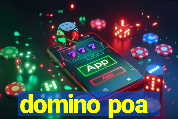 domino poa